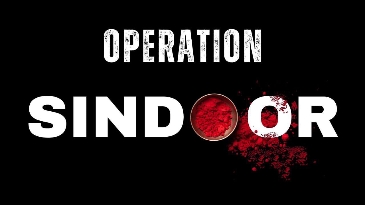Operation Sindoor: India’s Precision Strikes Avenging Pahalgam Terror Attack